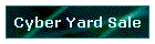 Cyber Yard Sale